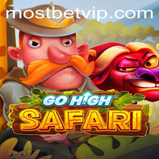 Exploring the Exciting World of GoHighSafari on MostBet